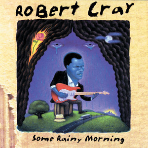 收聽Robert Cray的Tell The Landlord (Album Version)歌詞歌曲