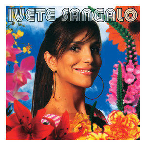 อัลบัม Clube Carnavalesco Inocentes Em Progresso ศิลปิน Ivete Sangalo