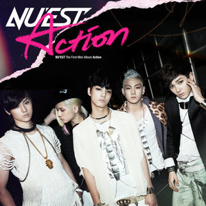 Listen to ACTION song with lyrics from NU'EST