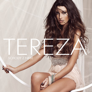 ดาวน์โหลดและฟังเพลง Schody z nebe (Single Version) พร้อมเนื้อเพลงจาก Tereza Kerndlova