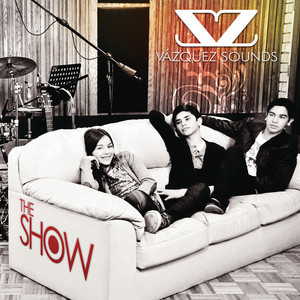 收聽Vazquez Sounds的The Show歌詞歌曲