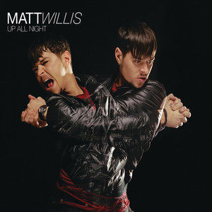 ดาวน์โหลดและฟังเพลง Up All Night พร้อมเนื้อเพลงจาก Matt Willis