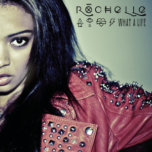 ดาวน์โหลดและฟังเพลง What a Life (Acoustic Version) พร้อมเนื้อเพลงจาก Rochelle