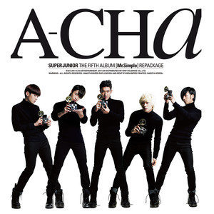 ดาวน์โหลดและฟังเพลง A-CHA พร้อมเนื้อเพลงจาก Super Junior