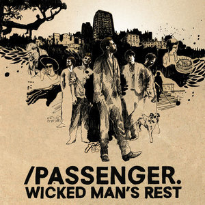 ดาวน์โหลดและฟังเพลง Wicked Man's Rest พร้อมเนื้อเพลงจาก Passenger