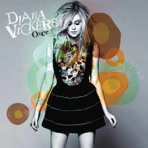ดาวน์โหลดและฟังเพลง Once พร้อมเนื้อเพลงจาก Diana Vickers