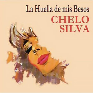 Chelo Silva的專輯La Huella de Mis Besos