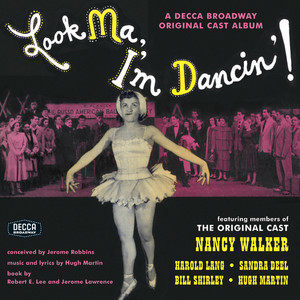 收聽Nancy Walker的Martin, H.: If You'll Be Mine (Reissue of the Original 1947 Broadway Cast Recording "Look Ma, I'm Dancin'!")歌詞歌曲