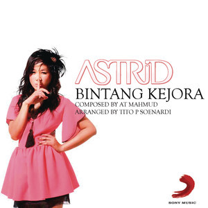 收聽Astrid的Bintang Kejora歌詞歌曲