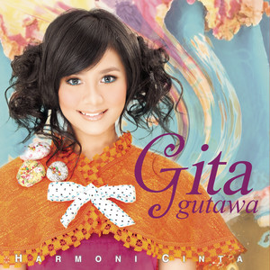收聽Gita Gutawa的Selamat Datang Cinta (Album Version)歌詞歌曲