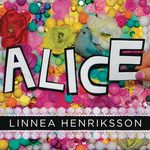 收聽Linnea Henriksson的Alice歌詞歌曲