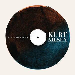 ดาวน์โหลดและฟังเพลง Den gamle dansen พร้อมเนื้อเพลงจาก Kurt Nilsen