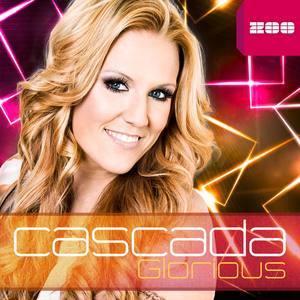 收聽Cascada的Glorious (Extended Mix)歌詞歌曲