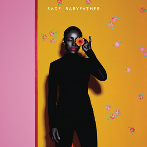 收聽Sade的Babyfather (Radio Edit)歌詞歌曲