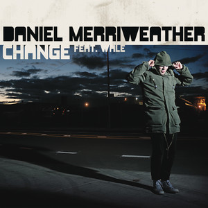 收聽Daniel Merriweather的Change歌詞歌曲