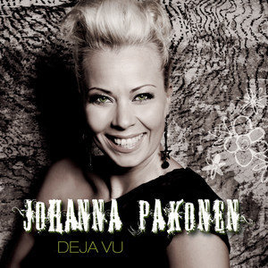 ดาวน์โหลดและฟังเพลง Deja Vu พร้อมเนื้อเพลงจาก Johanna Pakonen