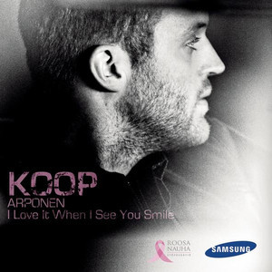ดาวน์โหลดและฟังเพลง I Love It When I See You Smile พร้อมเนื้อเพลงจาก Koop Arponen