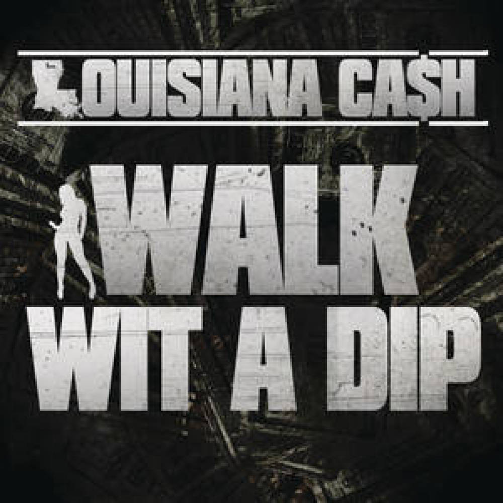 Walk Wit A Dip (Clean Version) (Explicit Version)