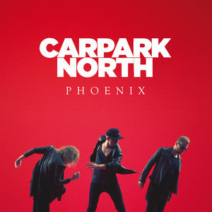 收聽Carpark North的Phoenix歌詞歌曲