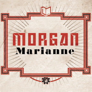 收聽Morgan的Marianne歌詞歌曲