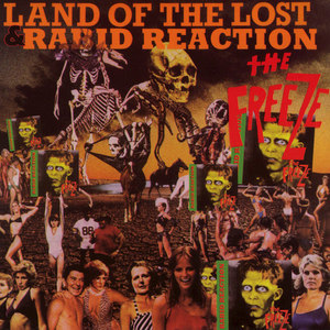 อัลบัม Land Of The Lost Rabid Reaction ศิลปิน The Freeze