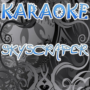 ดาวน์โหลดและฟังเพลง Skyscraper พร้อมเนื้อเพลงจาก Demi Lovato's Karaoke Band