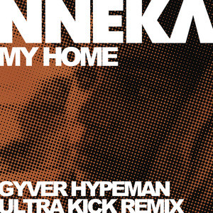 收聽Nneka的My Home (Ultra Kick Rmx)歌詞歌曲