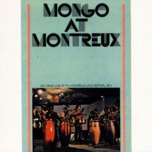 收聽Mongo Santamaria的Climax (Live Montreux Jazz Festival 1971)歌詞歌曲