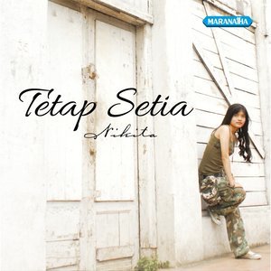 ดาวน์โหลดและฟังเพลง Setiap Saat พร้อมเนื้อเพลงจาก OLISHA & NIKITA