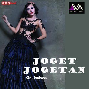 收聽Iva Lola的Joget Jogetan歌詞歌曲