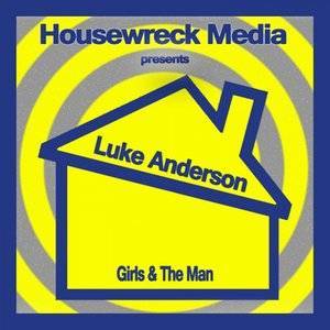 Luke Anderson的專輯Girls & the Man