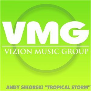 Dengarkan lagu Tropical Storm nyanyian Andy Sikorski dengan lirik
