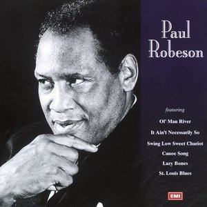 收聽Paul Robeson的A Woman Is A Sometime Thing歌詞歌曲