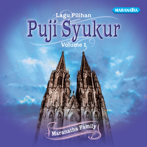 Dengarkan Syukur KepadaMu Tuhan lagu dari Maranatha Family dengan lirik
