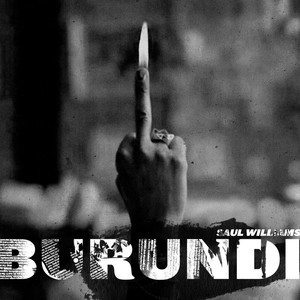 收聽Saul Williams的Burundi歌詞歌曲