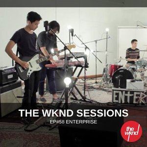 Enterprise的专辑The Wknd Sessions Ep. 58: Enterprise