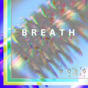 收聽Morg的Breath歌詞歌曲