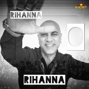 Dengarkan Rihanna O Rihanna lagu dari Baba Sehgal dengan lirik
