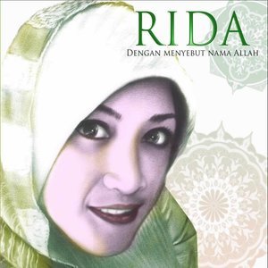 Dengarkan Dengan Menyebut Nama Allah lagu dari Rida dengan lirik