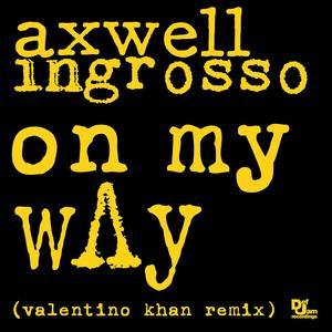 อัลบัม On My Way ศิลปิน Axwell Λ Ingrosso