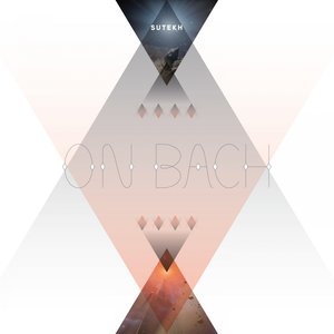 Sutekh的專輯On Bach