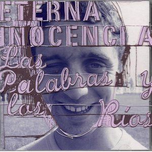 Album Las Palabras y los Ríos oleh Eterna Inocencia