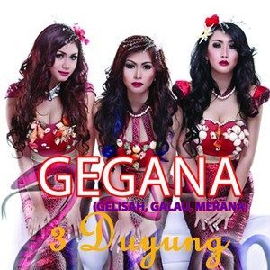 Dengarkan Gegana (Gelisah, Galau, Merana) lagu dari 3 Duyung dengan lirik