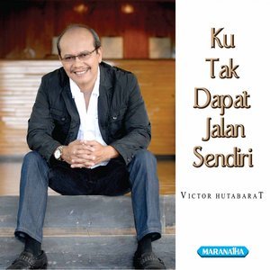 Listen to Ku Tak Dapat Jalan Sendiri song with lyrics from Victor Hutabarat