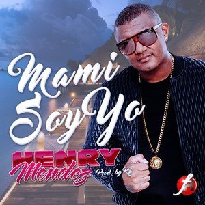 Mami Soy Yo dari Henry Mendez