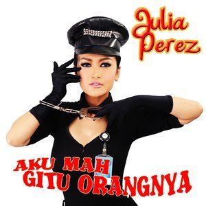Dengarkan Aku Mah Gitu Orangnya lagu dari Julia Perez dengan lirik