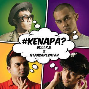 ดาวน์โหลดและฟังเพลง Kenapa พร้อมเนื้อเพลงจาก Miikolicious