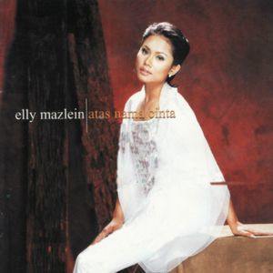 Dengarkan lagu Hati Ini nyanyian Elly Mazlein dengan lirik