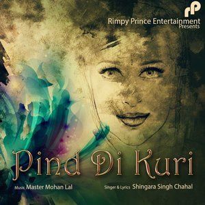 Listen to Pind Di Kuri song with lyrics from Shingara Singh Chahal