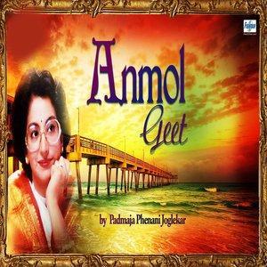 Anmol Geet by Padmaja Phenani Joglekar dari Padmaja Phenani Joglekar